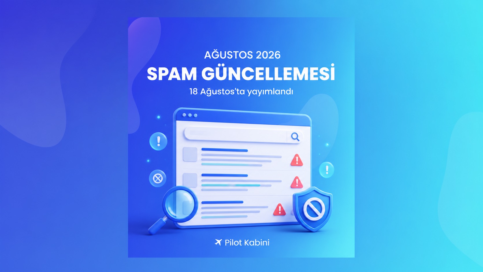 google ağustos 2026 spam güncellemesi